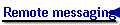 Remote Messaging